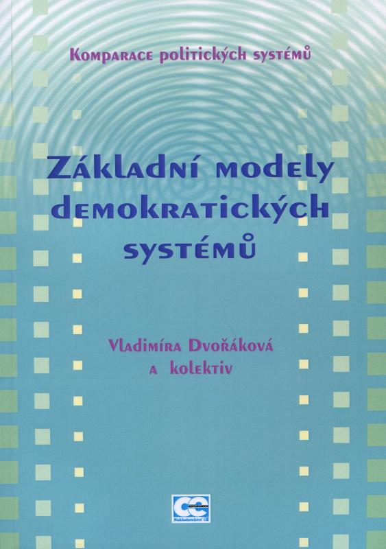 Kniha: Základní modely demokratických systémů - Vladimíra Dvořáková a kolektív