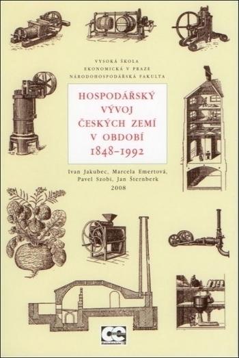 Kniha: Hospodářský vývoj českých zemí v období 1848-1992 - Ivan Jakubec