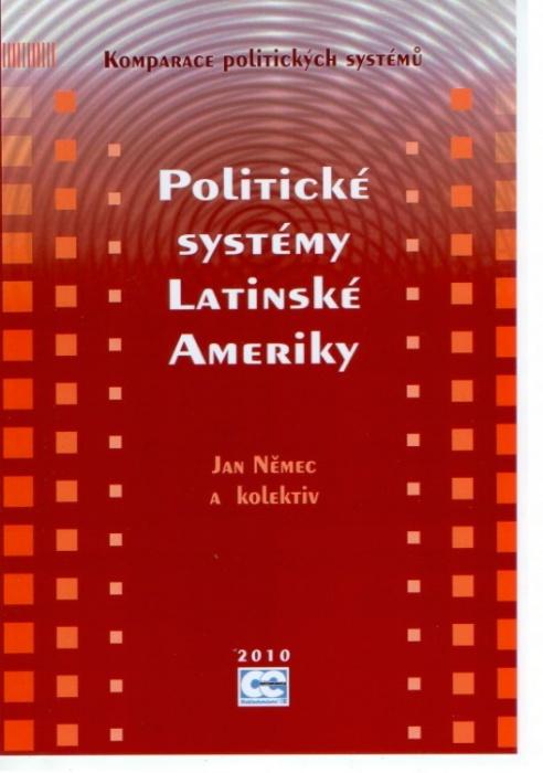 Kniha: Politické systémy latinské Ameriky - Ján Němec a kol.