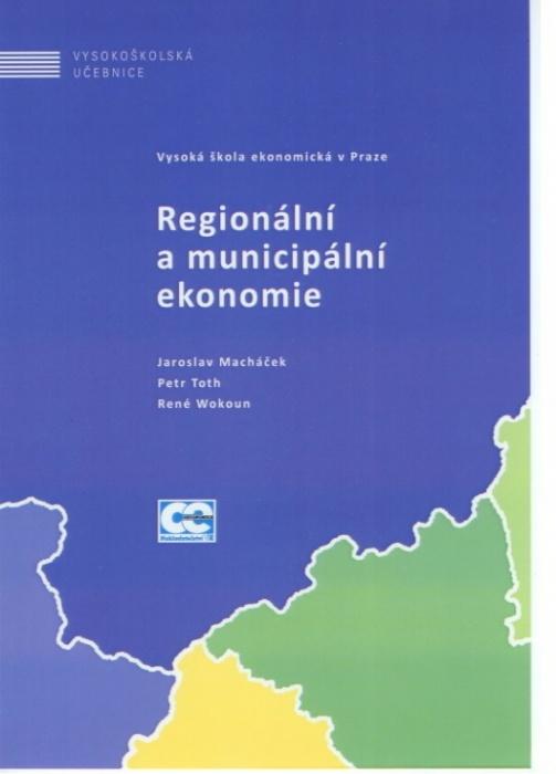 Kniha: Regionální a municipální ekonomie - Jaroslav Macháček