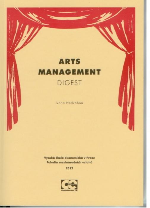 Kniha: Arts management digest - Ivana Hedvábná