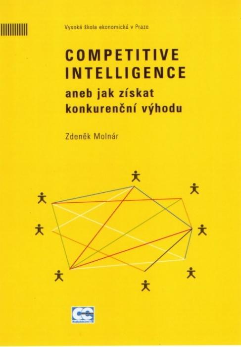 Kniha: Competitive Intelligence aneb jak získat konkurenční výhodu - Zdeněk Molnár