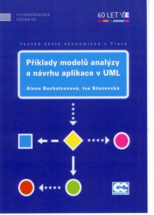 Kniha: Příklady modelů analýzy a návrhu aplikace v UML - Alena Buchalcevová