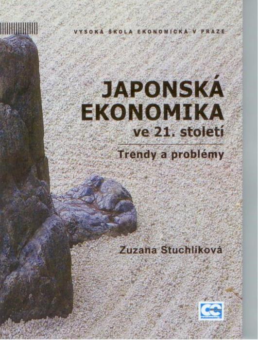 Kniha: Japonská ekonomika ve 21. století - Zuzana Stuchlíková
