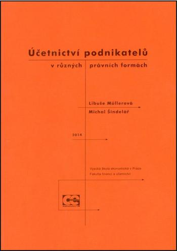 Kniha: Účetnictví podnikatelů v různých právních formách - 4. aktualizované vydání - Libuše Müllerová