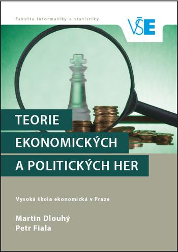 Kniha: Teorie ekonomických a politických her - Martin Dlouhý