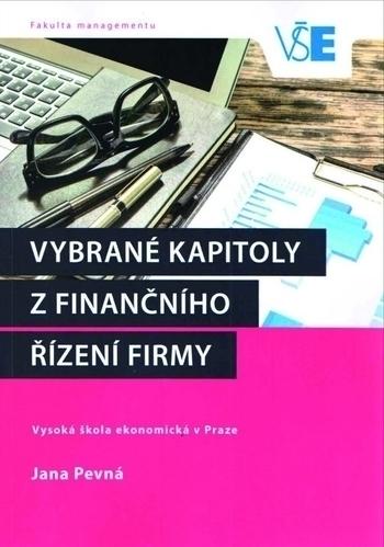 Kniha: Vybrané kapitoly z finančního řízení firmy - Jana Pevná