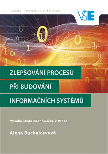 Kniha: Zlepšování procesů při budování informačních systémů - Alena Buchalcevová