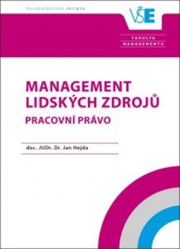 Kniha: Management lidských zdrojů. Pracovní právo. - Jan Hejda.