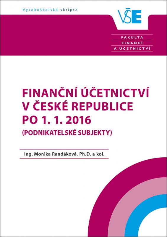 Kniha: Finanční účetnictví v České republice po 1. 1. 2016 - Monika Randáková