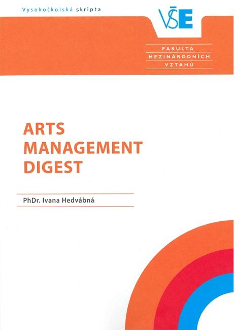 Kniha: Arts Management Digest (2. přepracované vydání) - Iva Hedvábná