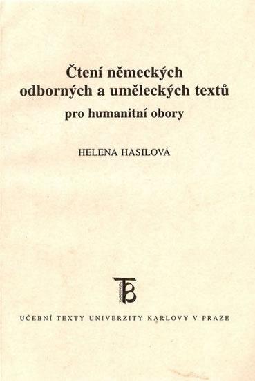 Kniha: Čtení německých odborných a umělěckých textů pro humanitní obory - Helena Hasilová
