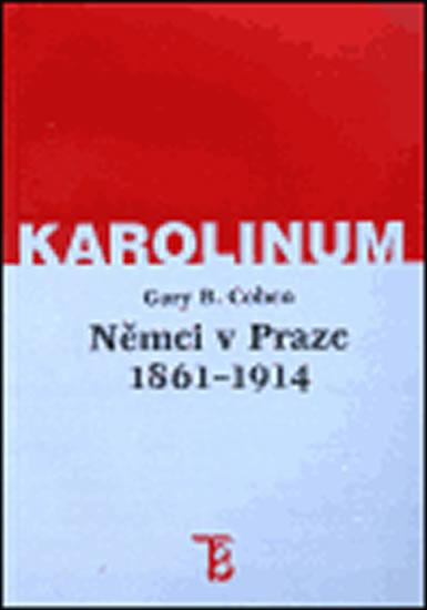 Kniha: Němci v Praze 1861-1914 - Cohen B. Garry