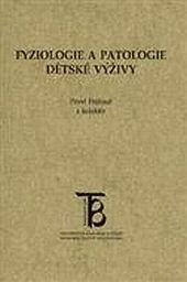 Fyziologie a patologie dětské výživy