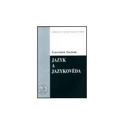 Kniha: Jazyk a jazykověda - Čermák František