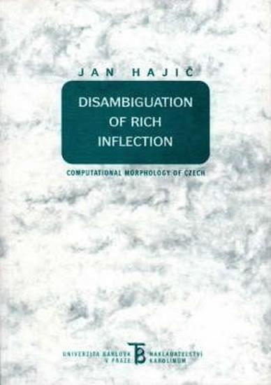 Kniha: Disambiguation of Rich Inflection - Hajič Jan