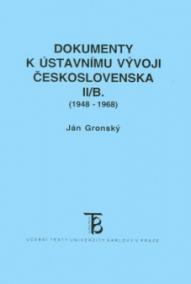 Dokumenty k ústavnímu vývoji Československa II/B. (1948-1968)