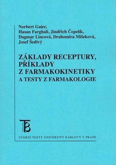 Kniha: ZÁKLADY RECEPTURY, PŘÍKLADY Z FARMAKOKINETIKYautor neuvedený