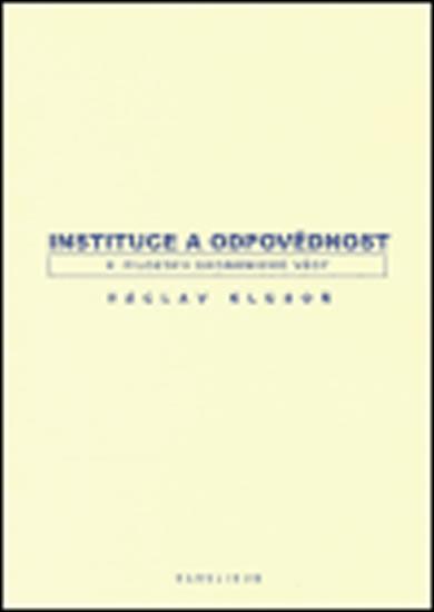 Kniha: Instituce a odpovědnost - Klusoň Václav