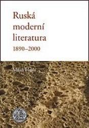 Kniha: Ruská moderní literatura 1890-2000 - Milan Hrala