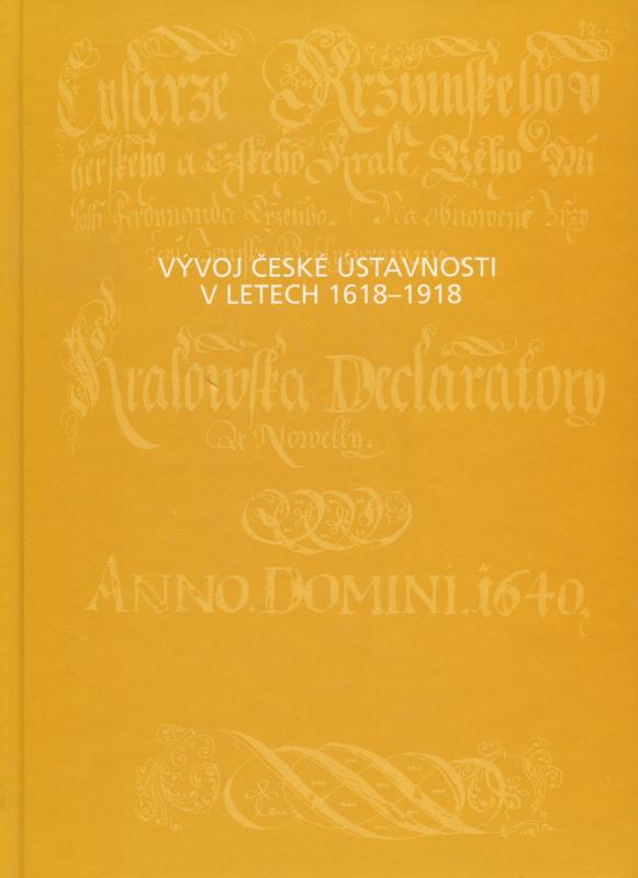 Kniha: Vývoj české ústavnosti v letech 1618 - 1918 - Karel Malý