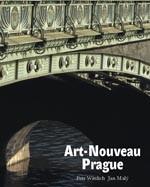 Kniha: Art-Nouveau Prague - Petr Wittlich