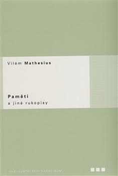 Kniha: Paměti a jiné rukopisy - Vilém Mathesius