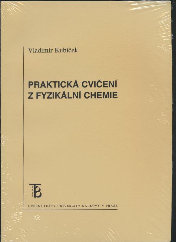 Kniha: Praktická cvičení z fyzikální chemie - Vladimír Kubíček