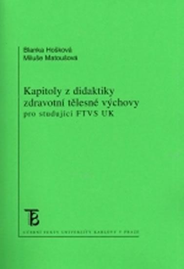 Kniha: Kapitoly z didaktiky zdravotní tělesné výchovy - Hošková Blanka