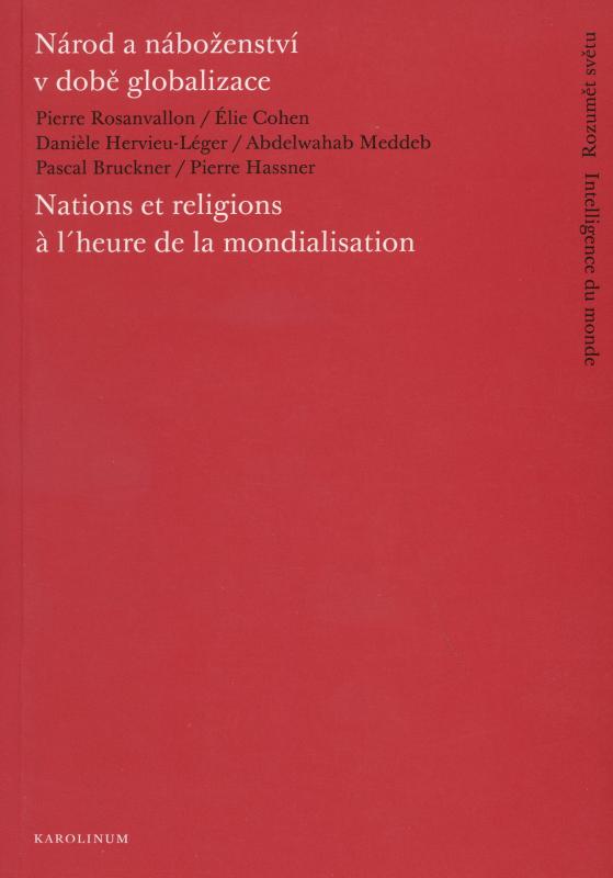 Kniha: Národ a náboženství v době globalizace/Nations et religions a l´heure de la mondialisation - Pierre Rosanvallon a kol.