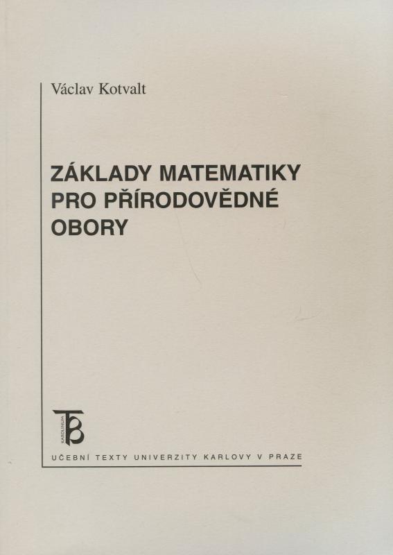 Kniha: Základy matematiky pro přírodovědné obory - Václav Kotvalt