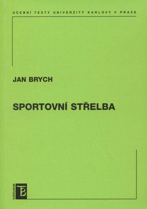 Kniha: Sportovní střelba - Jan Brych