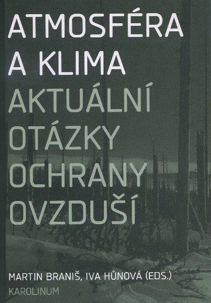 Kniha: Atmosféra a klima - Martin Braniš