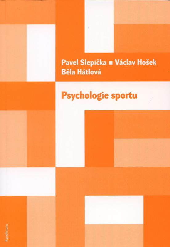 Kniha: Psychologie sportu - Běla Hátlová