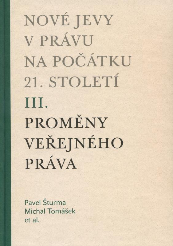 Kniha: Nové jevy v právu na počátku 21. století (III.) - Michal Tomášek