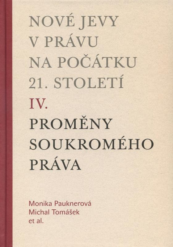 Kniha: Nové jevy v právu na počátku 21. století (IV.) - Michal Tomášek