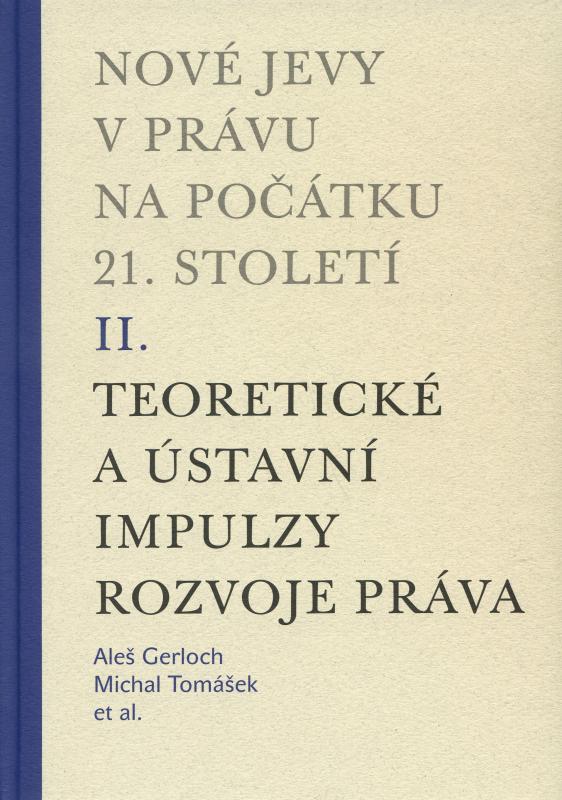 Kniha: Nové jevy v právu na počátku 21. století (II.) - Michal Tomášek