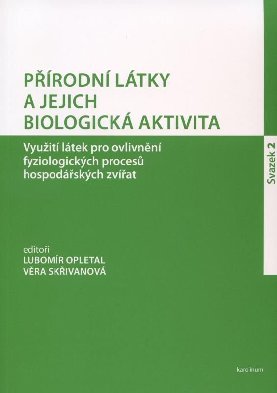 Kniha: Přírodní látky a jejich biologická aktivita (Svazek 2) - Lubomír Opletal