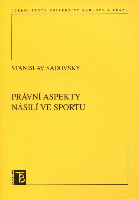 Kniha: Právní aspekty násilí ve sportu - Stanislav Sádovský