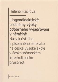 Kniha: Lingvodidaktické problémy výuky odborného vyjadřování v němčině - Helena Hasilová