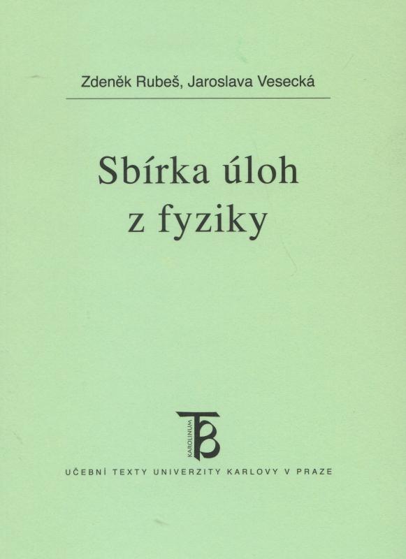 Kniha: Sbírka úloh z fyziky - Zdeněk Rubeš