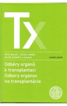 Kniha: Odběry orgánů k transplantacím - Peter Baláž