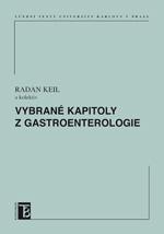 Kniha: Vybrané kapitoly z gastroenterologie - Radan Keil a kol.