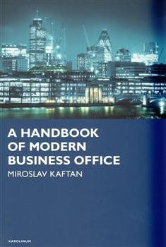 Kniha: A Handbook of modern business office - Miroslav Kaftan