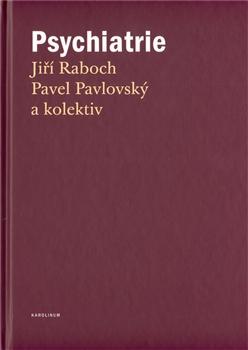Kniha: Psychiatrie - Jiří Raboch
