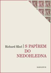 Kniha: S papírem do nedohledna - Richard Khel