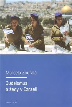 Kniha: Judaismus a ženy v Izraeli - Marcela Zoufalá