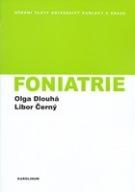 Kniha: Foniatrie - Olga Dlouhá