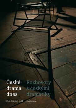 Kniha: České drama dnes - Rozhovory s českými dramatiky - Martin Pšenička