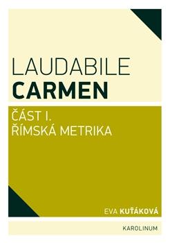 Kniha: Laudabile Carmen - Eva Kuťáková